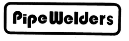 PIPE WELDERS trademark