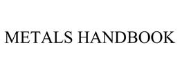 METALS HANDBOOK trademark