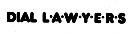 DIAL L-A-W-Y-E-R-S trademark