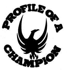 PROFILE OF A CHAMPION trademark