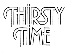 THIRSTY TIME trademark