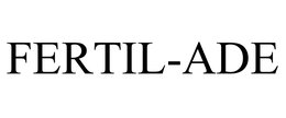 FERTIL-ADE trademark