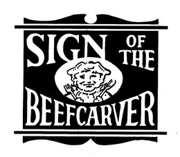 SIGN OF THE BEEFCARVER trademark