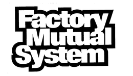 FACTORY MUTUAL SYSTEM trademark