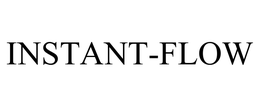 INSTANT-FLOW trademark