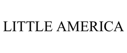 LITTLE AMERICA trademark