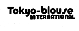 TOKYO-BLOUSE INTERNATIONAL trademark
