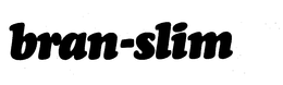 BRAN-SLIM trademark