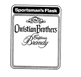 SPORTSMAN'S FLASK THE CHRISTIAN BROTHERSCALIFORNIA BRANDY trademark