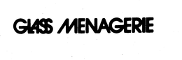 GLASS MENAGERIE trademark