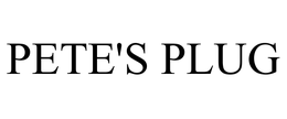 PETE'S PLUG trademark