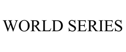 WORLD SERIES trademark
