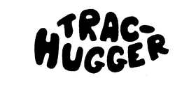 TRAC-HUGGER trademark