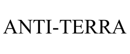 ANTI-TERRA trademark