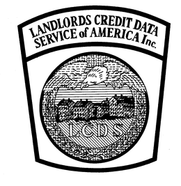 LANDLORDS CREDIT DATA SERVICE OF AMERICA INC. LCDS trademark