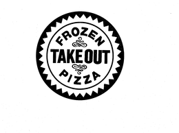 FROZEN TAKE OUT PIZZA trademark
