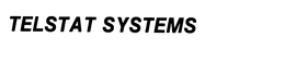 TELSTAT SYSTEMS trademark