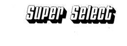 SUPER SELECT trademark