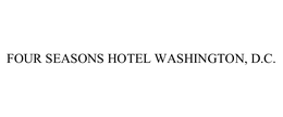 FOUR SEASONS HOTEL WASHINGTON, D.C. trademark