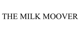 THE MILK MOOVER trademark