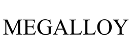MEGALLOY trademark