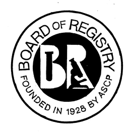 BR BOARD OF REGISTRY FOUNDED IN 1928 BY ASCP trademark