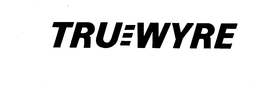 TRU-WYRE trademark