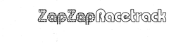 ZAP ZAP RACETRACK trademark
