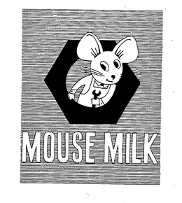 MOUSE MILK trademark