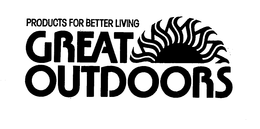 PRODUCTS FOR BETTER LIVING GREAT OUTDOORS trademark