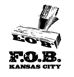 F.O.B. KANSAS CITY trademark