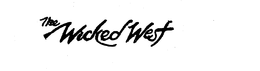 THE WICKED WEST trademark