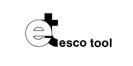 ET ESCO TOOL trademark