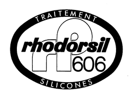 RP RHODORSIL TRAITEMENT SILICONES 606 trademark