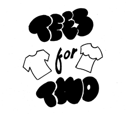 TEES FOR TWO trademark