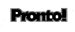 PRONTO! trademark