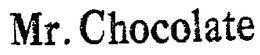 MR. CHOCOLATE trademark