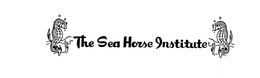 THE SEA HORSE INSTITUTE trademark