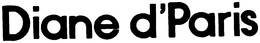 DIANE D'PARIS trademark