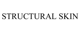 STRUCTURAL SKIN trademark