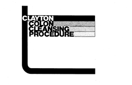 CLAYTON COLON CLEANSING PROCEDURE trademark