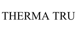 THERMA TRU trademark