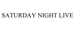 SATURDAY NIGHT LIVE trademark