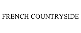 FRENCH COUNTRYSIDE trademark