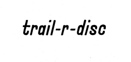 TRAIL-R-DISC trademark