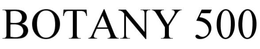 BOTANY 500 trademark