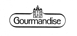 GOURMANDISE trademark