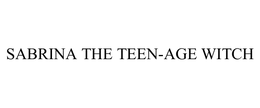 SABRINA THE TEEN-AGE WITCH trademark