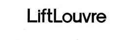 LIFTLOUVRE trademark