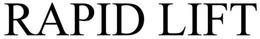 RAPID-LIFT trademark
